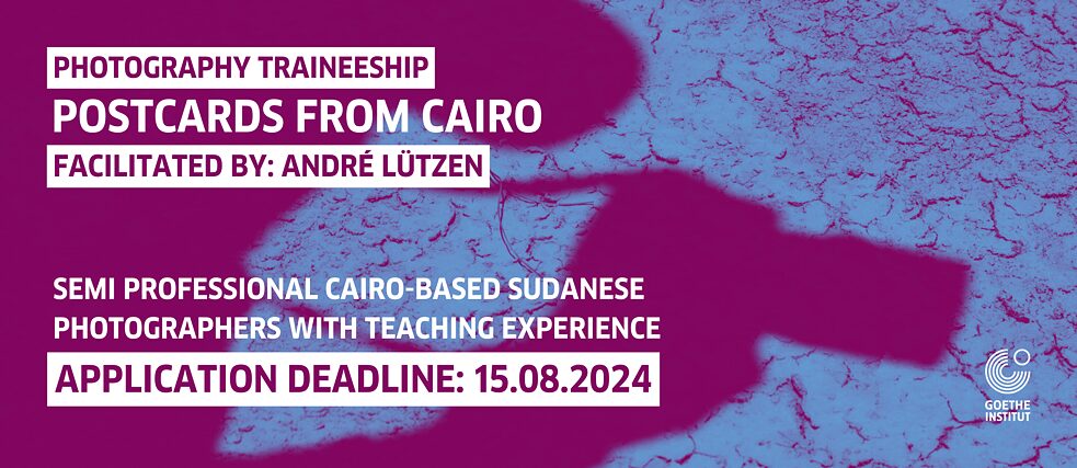 OPEN CALL: Photography Traineeship “Postcards from Cairo”