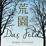 „Das Feld“ (2020) von Robert Seethaler 