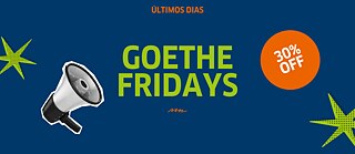 GOETHE FRIDAYS