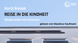 Horst Bienek, „Reise in die Kindheit. Wiedersehen mit Schlesien”