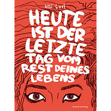  Cover Heute ist der letzte Tag vom Rest deines Lebens