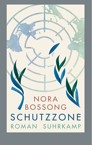 Schutzzone von Nora Bossong © ©Suhrkamp Verlag, 2019 Schutzzone 